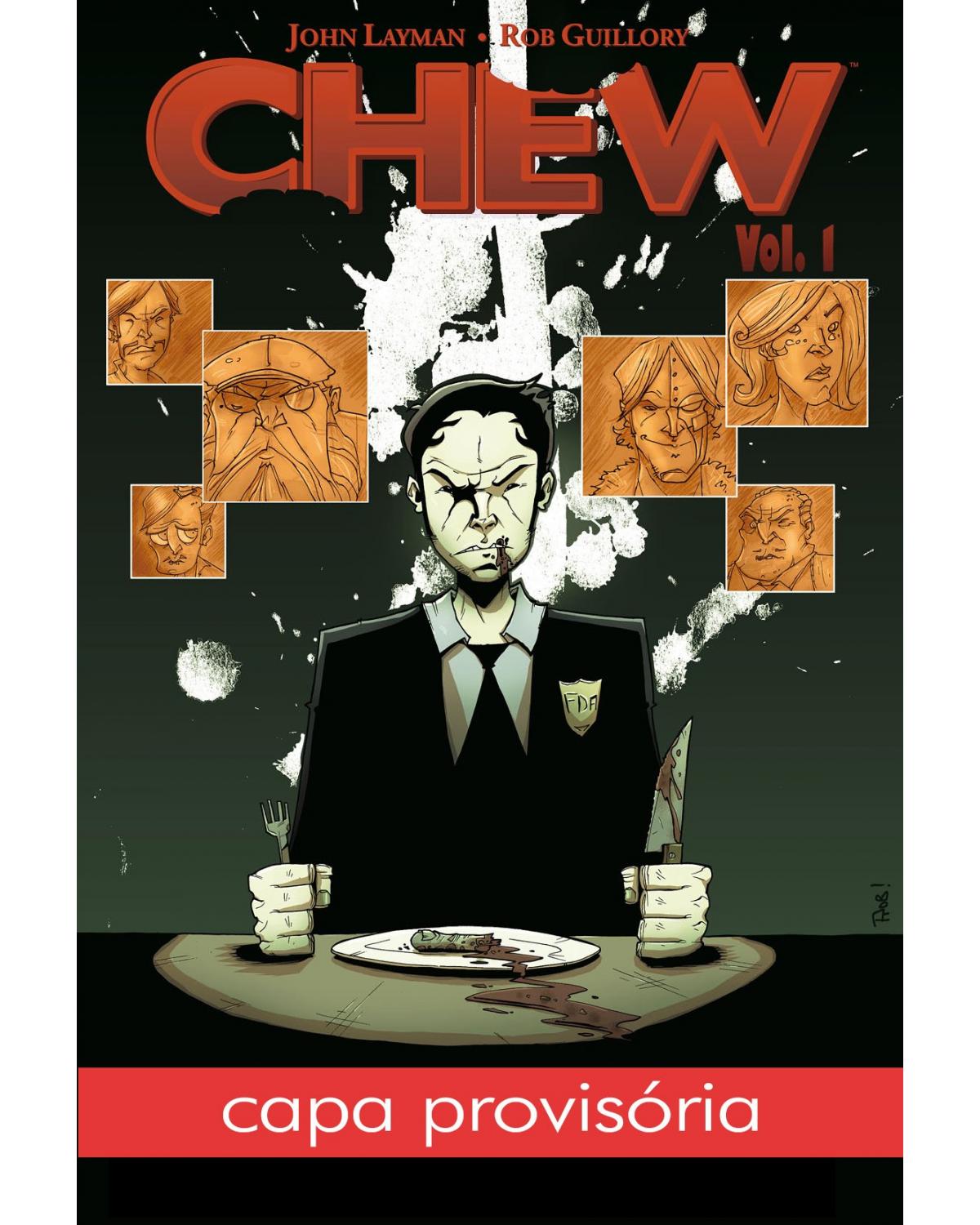 Chew: O sabor do crime - Volume 1 - 1ª Edição | 2022