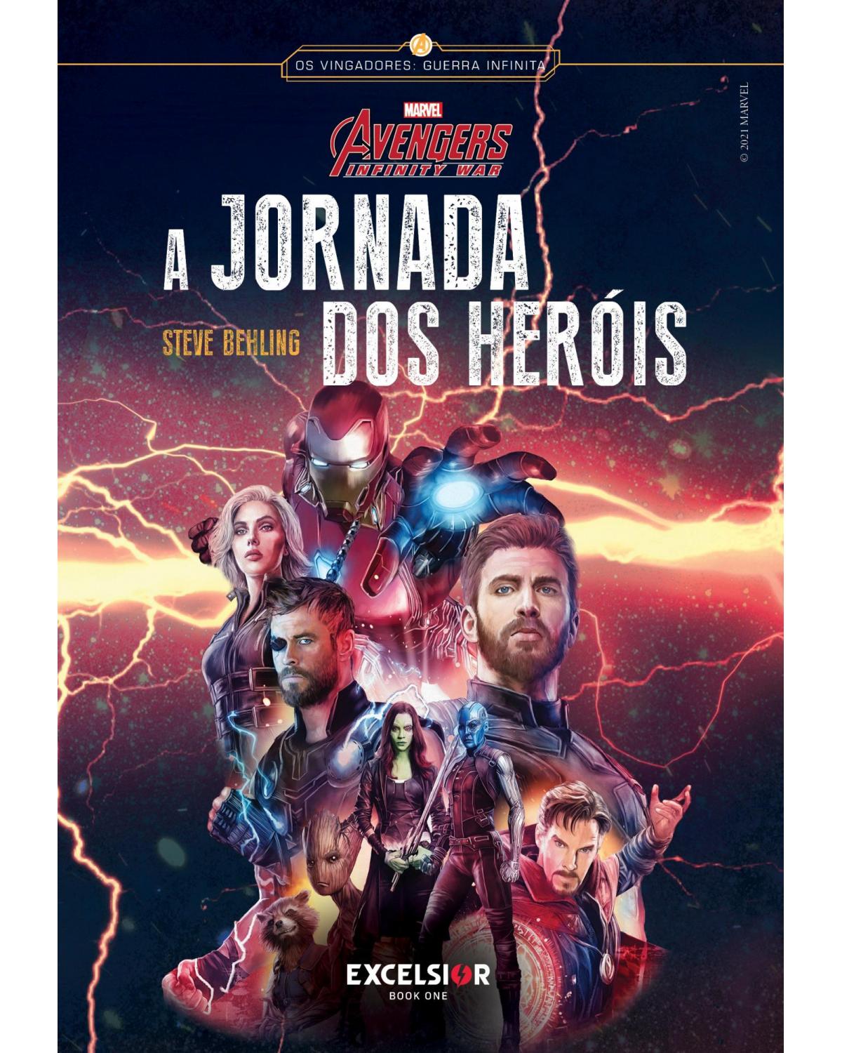 Vingadores: guerra infinita - A jornada dos heróis - 1ª Edição | 2021