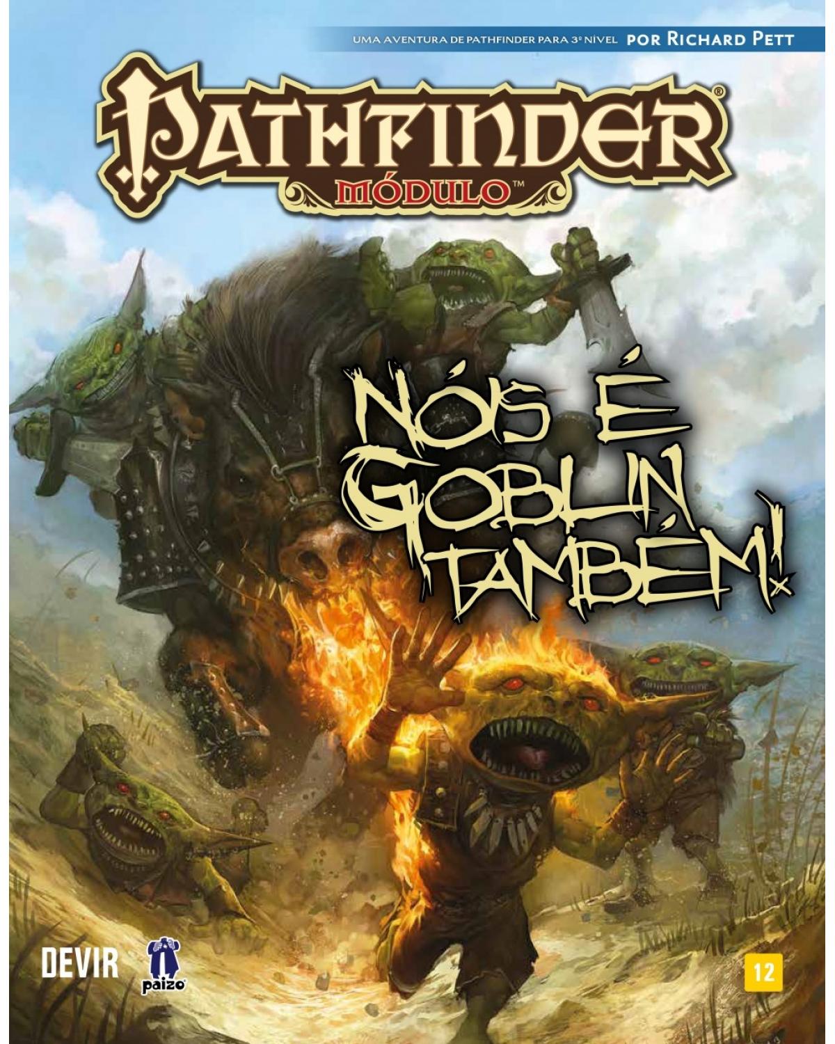 Pathfinder: nóis é goblin também! - 1ª Edição | 2018