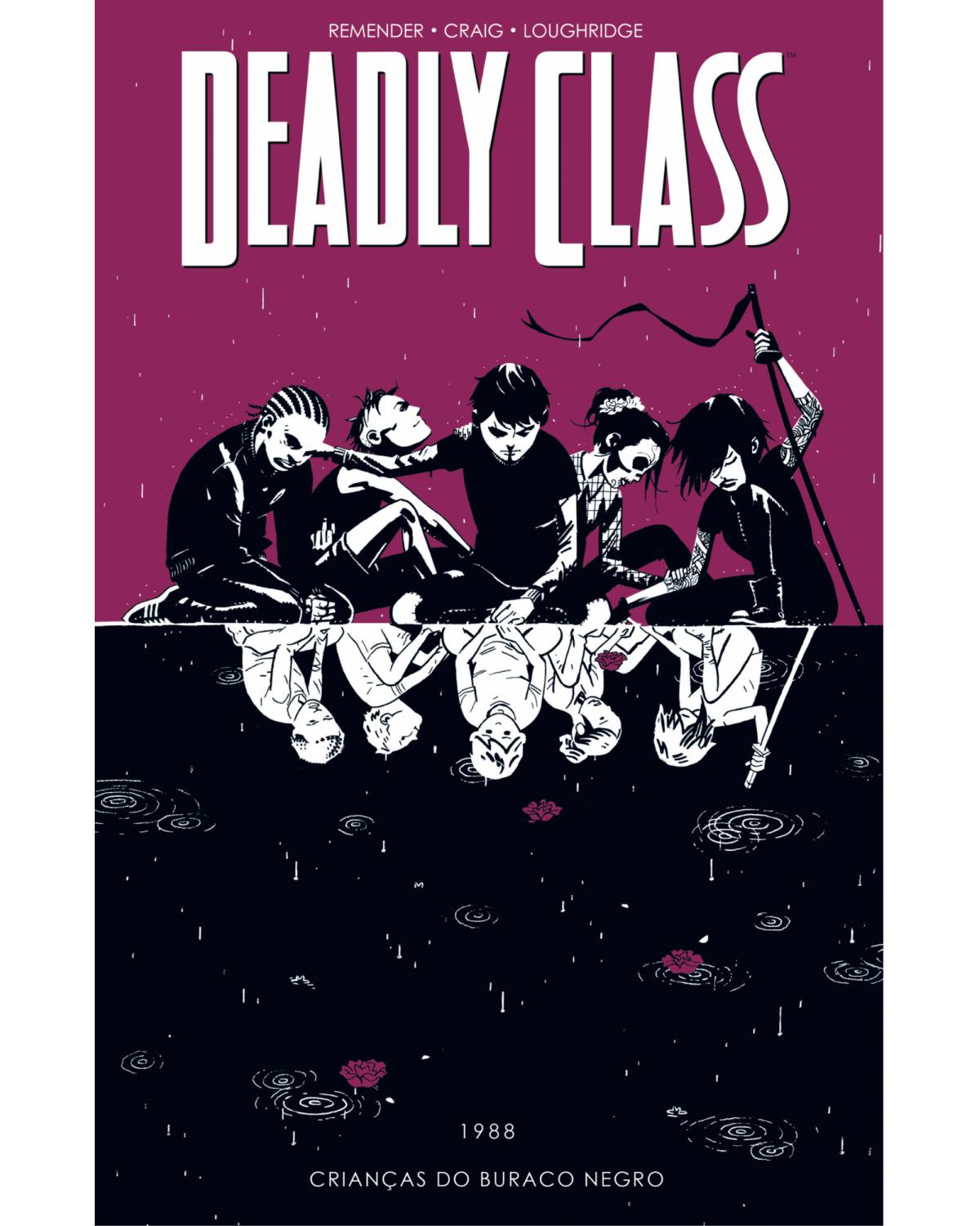 Deadly Class volume 2: Crianças do buraco negro - 1ª Edição | 2019