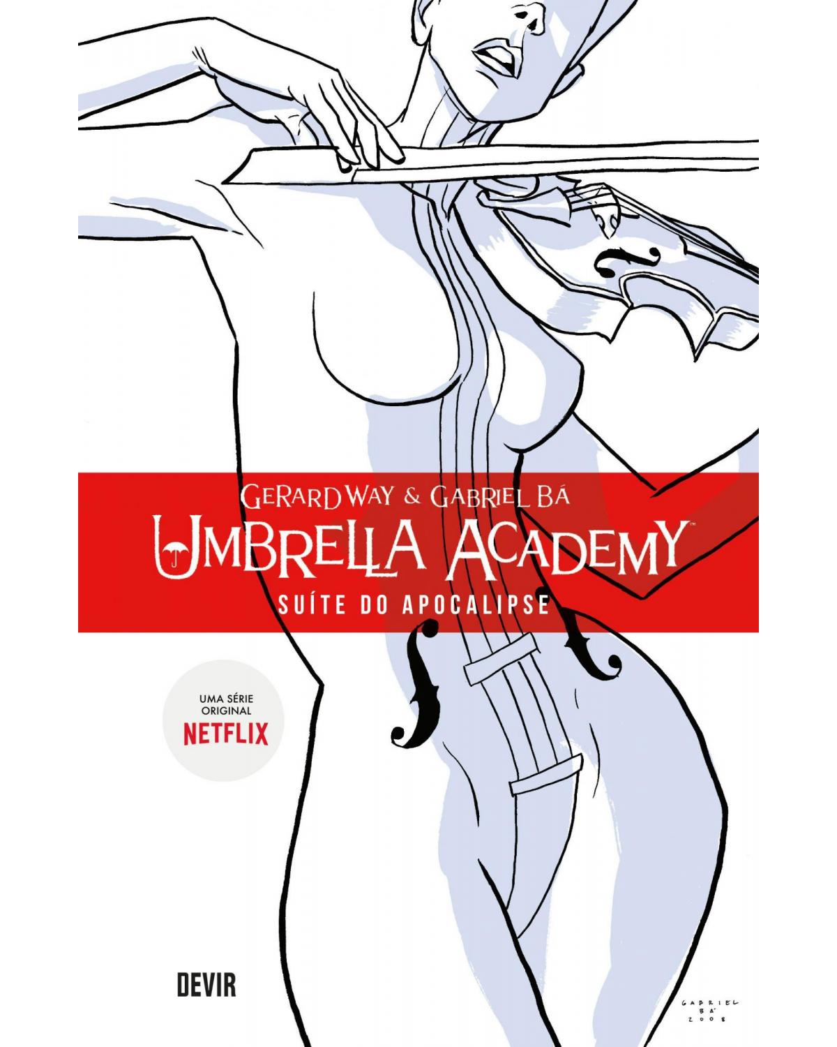 Umbrella Academy volume 1: Suíte do apocalipse - 3ª Edição | 2020